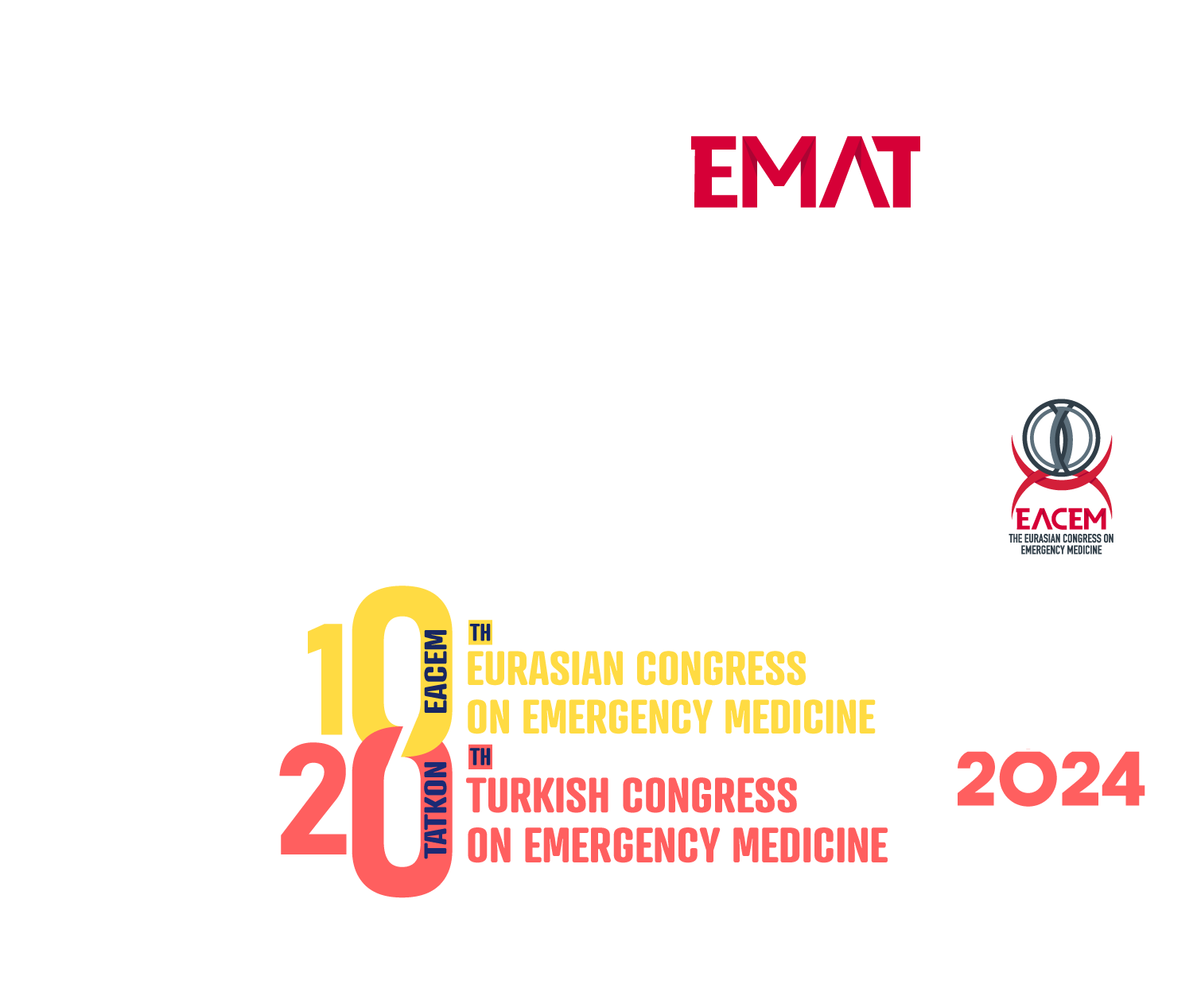 EACEM / TATKON – Avrasya Acil Tıp Kongresi 2024 / Türkiye Acil Tıp Kongresi 2024